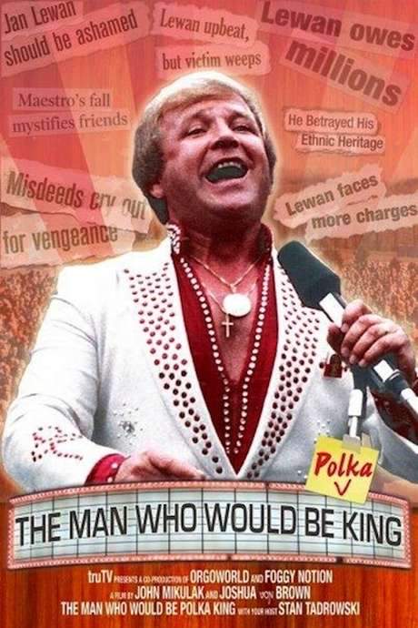 The Man Who Would Be Polka King